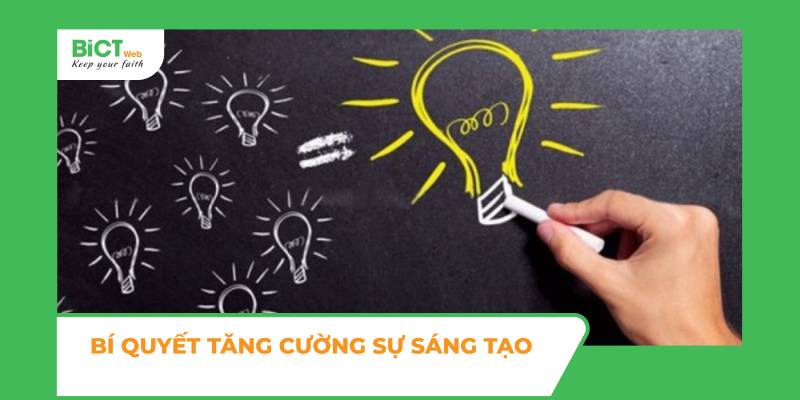 Bí quyết tăng cường sự sáng tạo