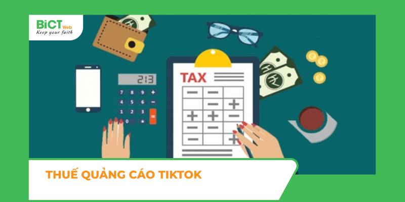 Thuế quảng cáo Tiktok: Hướng dẫn chi tiết