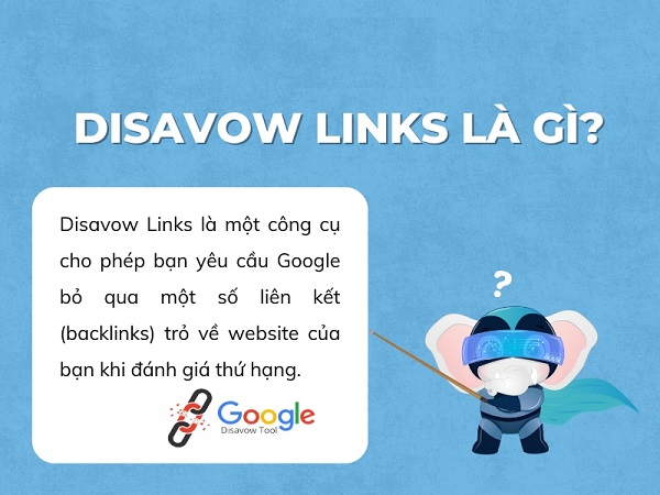 Disavow links là gì? Khi nào cần từ chối liên kết xấu?